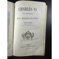 Charles VI Les Armagnacs et les bourguignons
