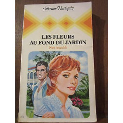 Nan Asquith Les Fleurs au Fond du Jardin Harlequin N213