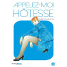 Appelez-moi hotesse Vol.3