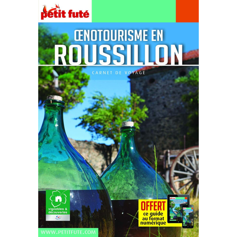 Guide Oenotourisme en Roussillon 2019-2020 Carnet Petit Futé