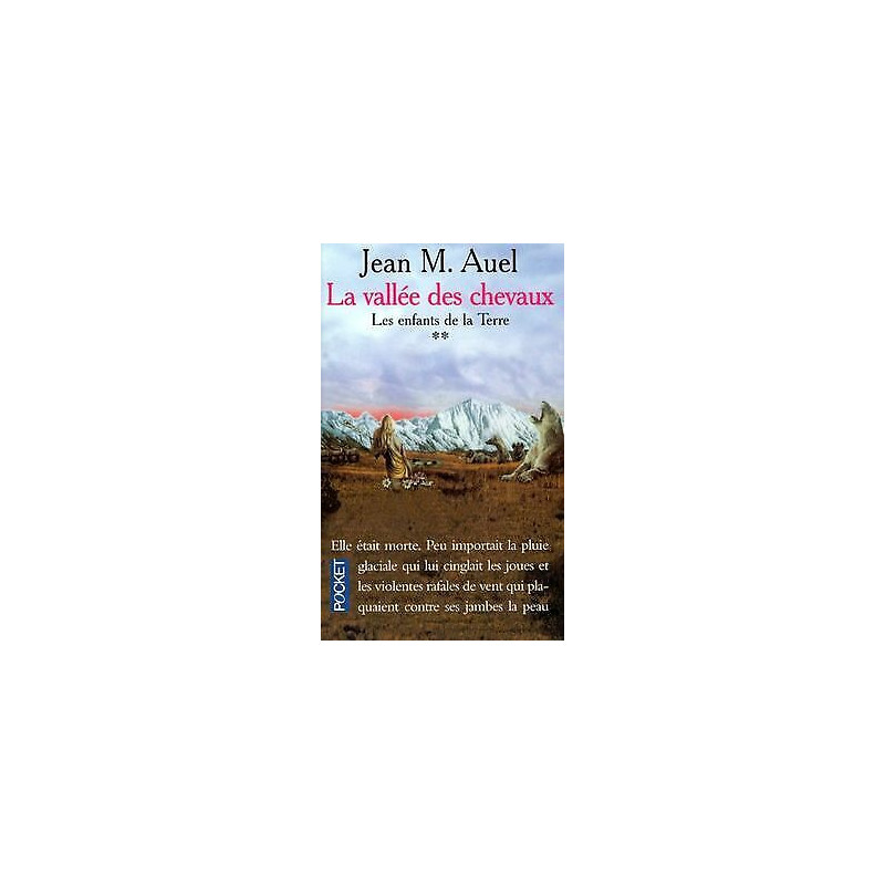 Les Enfants de la terre tome 2 : la vallée des chevaux