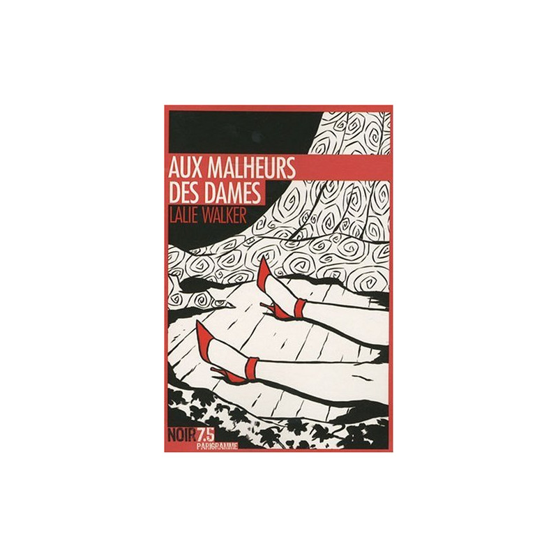 Aux malheurs des dames Aux malheurs des dames