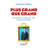 Plus grand que grand - Une histoire insolite du culte de la...