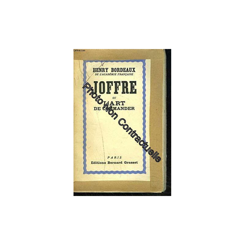Joffre ou l'art de commander