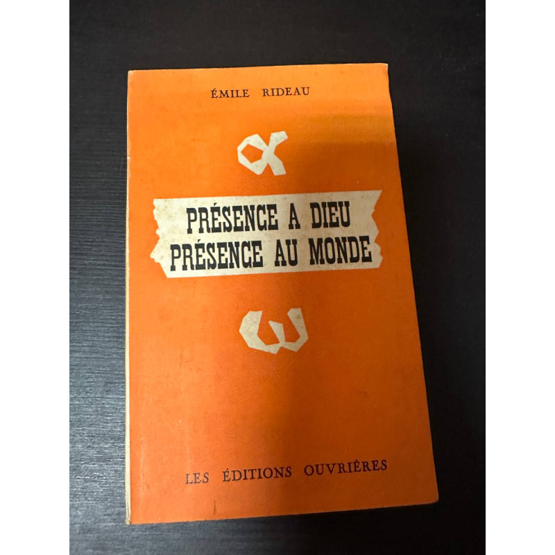 Présence à Dieu présence au monde
