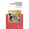 La dyspraxie : Une approche clinique et pratique