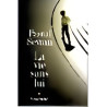 LA VIE SANS LUI