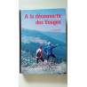 A la découverte des Vosges
