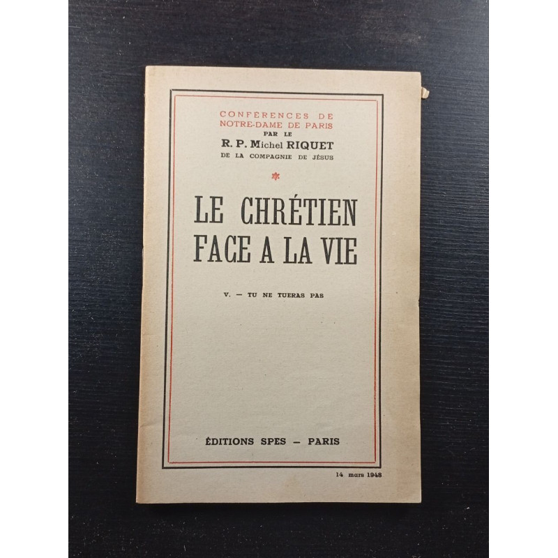 Le chrétien face a la vie - V - tu ne tueras pas
