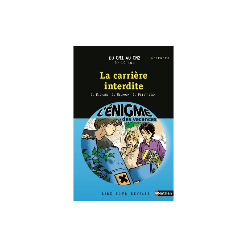 Cahier de vacances - Enigmes vacances La carrière interdite