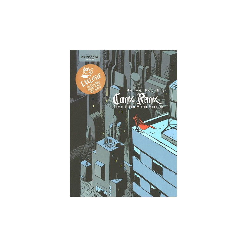 Comix Remix Tome 1 : Feu Mister Mercure
