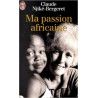 Ma passion africaine