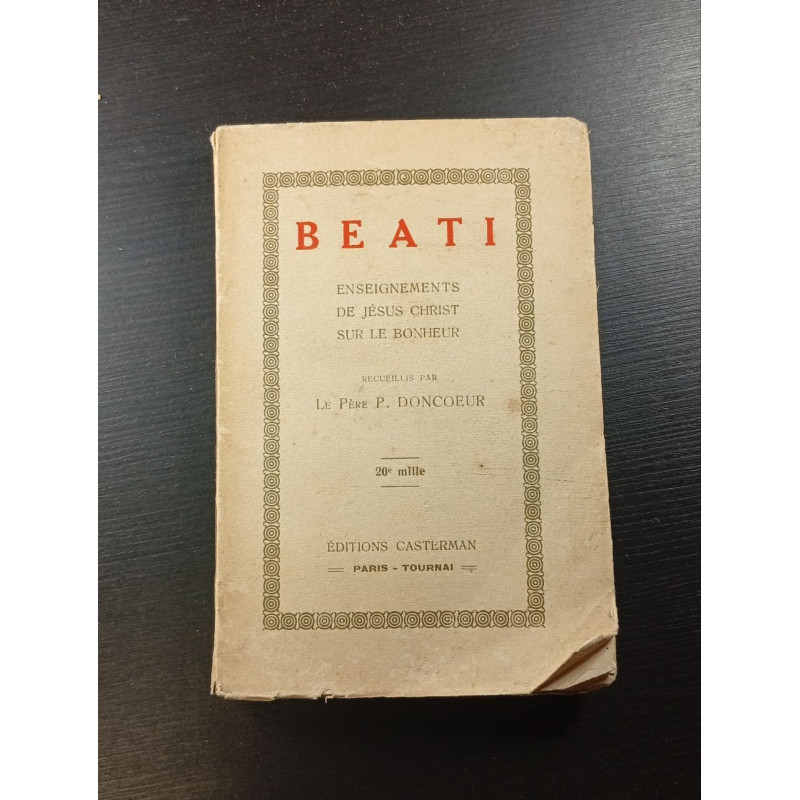 Beati - Enseignements de Jésus Christ sur le bonheur