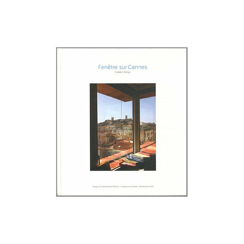 Fenêtre sur Cannes