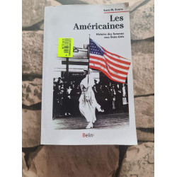 Les Américaines: Histoire des femmes aux États-Unis
