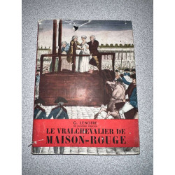 Le vrai chevalier de Maison Rouge
