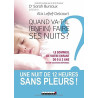 Quand va-t-il (enfin) faire ses nuits ?: Le sommeil de votre...