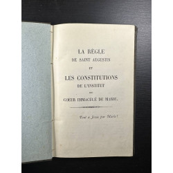 La règle de saint augustin et les constitutions de l'institut du...