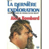 La Dernière Exploration - Voyage Dans Un Monde Qui Se Meurt