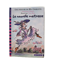 La Nouvelle Maîtresse : Une aventure de Mlle Charlotte
