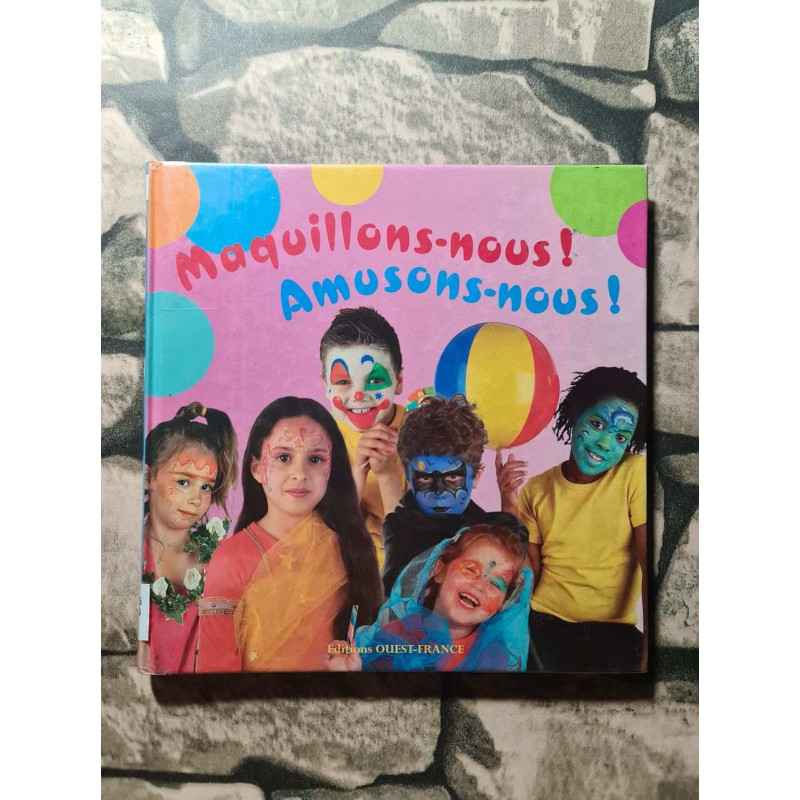 Maquillons-nous ! Amusons-nous