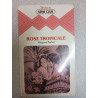 Rose tropicale