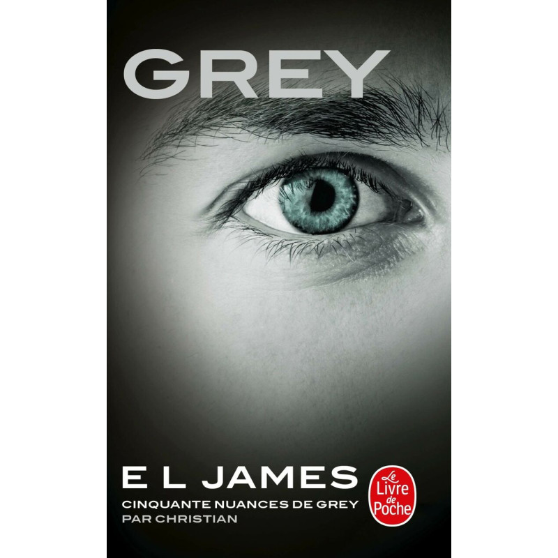 Grey - Cinquante nuances de Grey par Christian Grey - Cinquante nuances de Grey par Christian