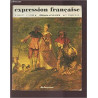 EXPRESSION FRANCAISE - THEMES ET TEXTES - B.E.P. 1° ANNEE (CLASSE...