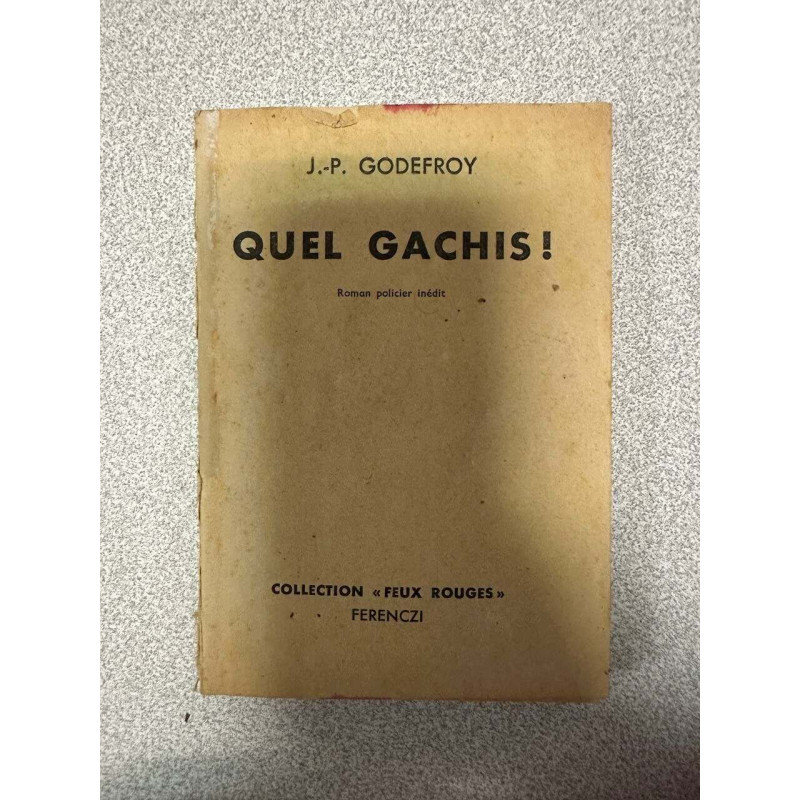 Quel gachis