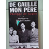 De Gaulle Mon Père Tome I et II