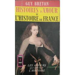 Histoires d'amour de l'histoire de France T1