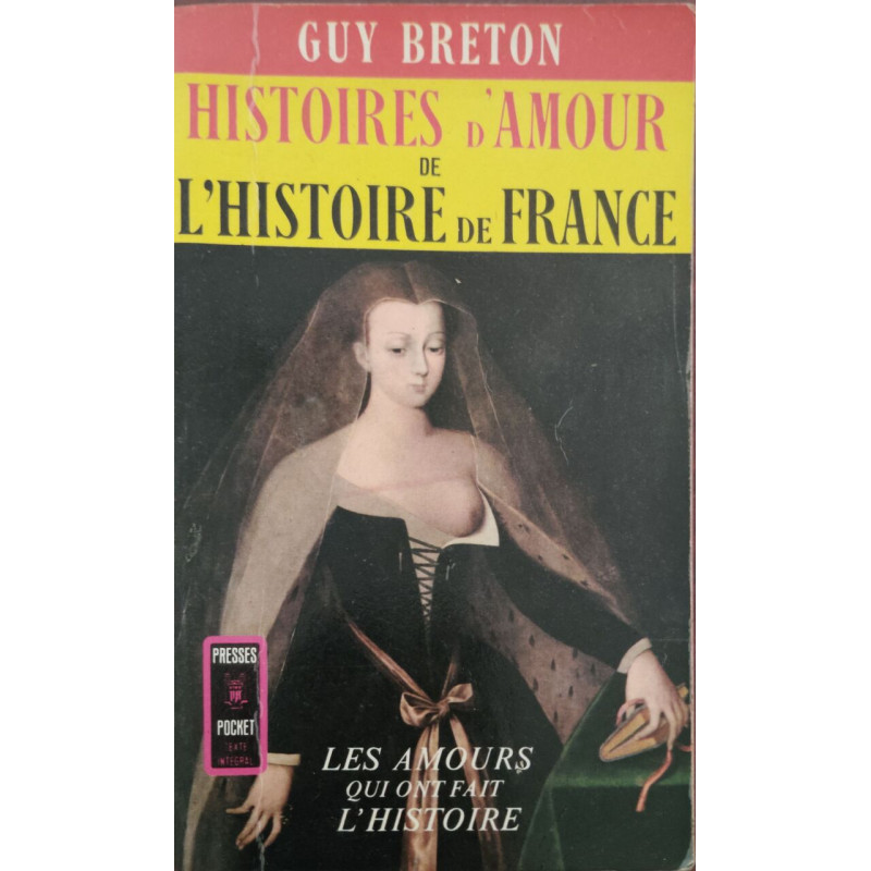 Histoires d'amour de l'histoire de France T1