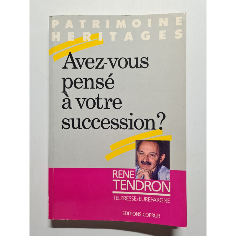 Avez-vous pensé à votre succession