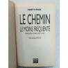 LE CHEMIN LE MOINS FREQUENTE