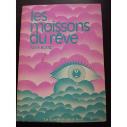 Les moissons du rêve