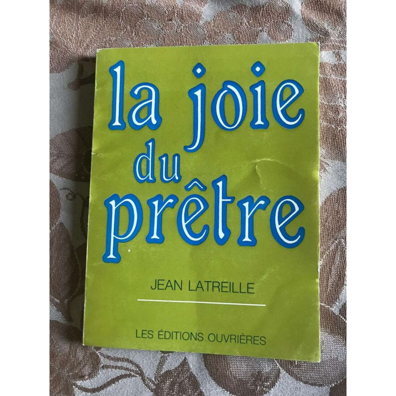 La joie du prêtre
