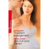 Troublant arrangement , Une nuit pour t'aimer