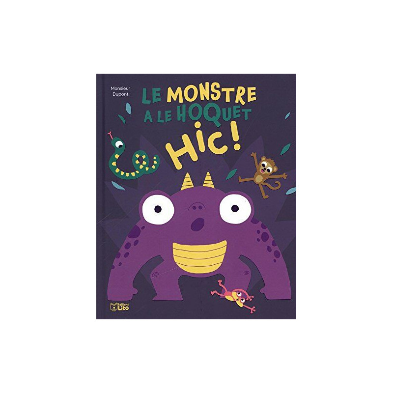 Le Monstre a le Hoquet Hic ! - Dès 3 ans