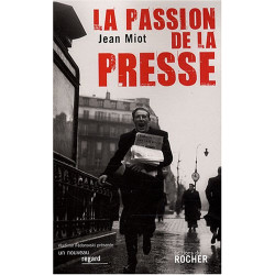La passion de la presse