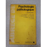 Abrégé de Psychologie Pathologique Théorique et Clinique