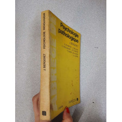 Abrégé de Psychologie Pathologique Théorique et Clinique