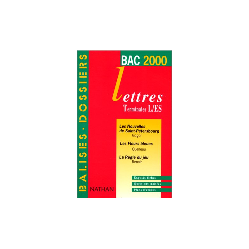 Français terminales L ES. Les oeuvres du programme du BAC 2000