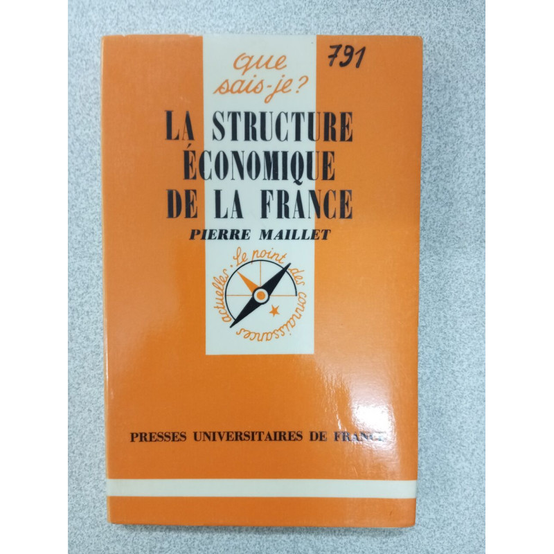 Que sais je? La Structure économique de la France