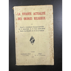 La vivante actualité des ordres religieux