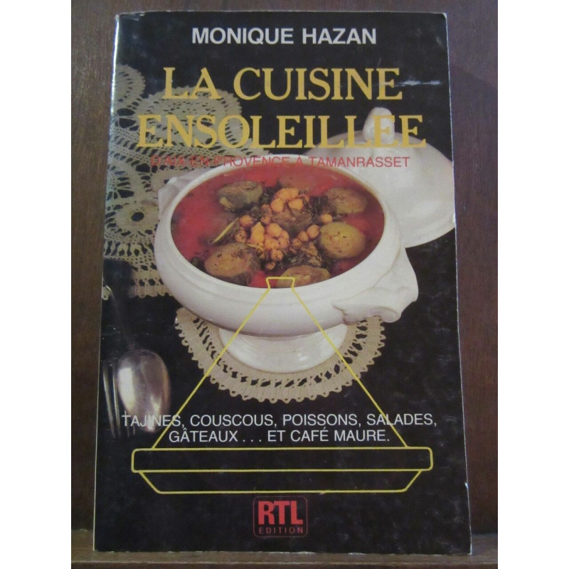 Monique hazan La Cuisine ensoleillée D'Aix en Provence à tamanrasset