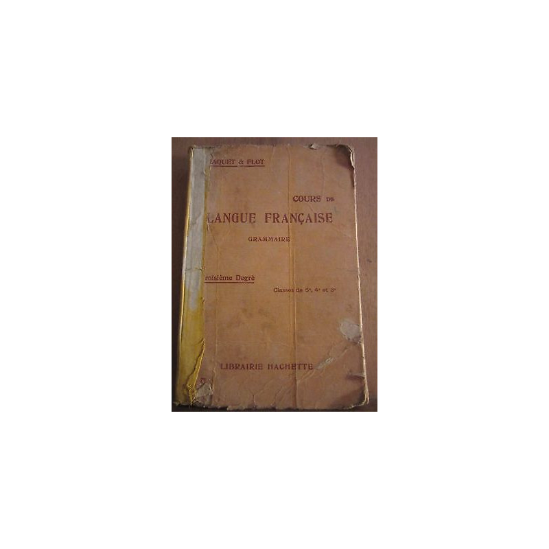Maquet flot Cours de grammaire 3ème degré Hachette