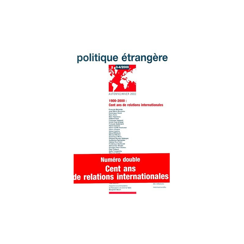 Politique étrangère nø3-4/2000: cent ans de relations...