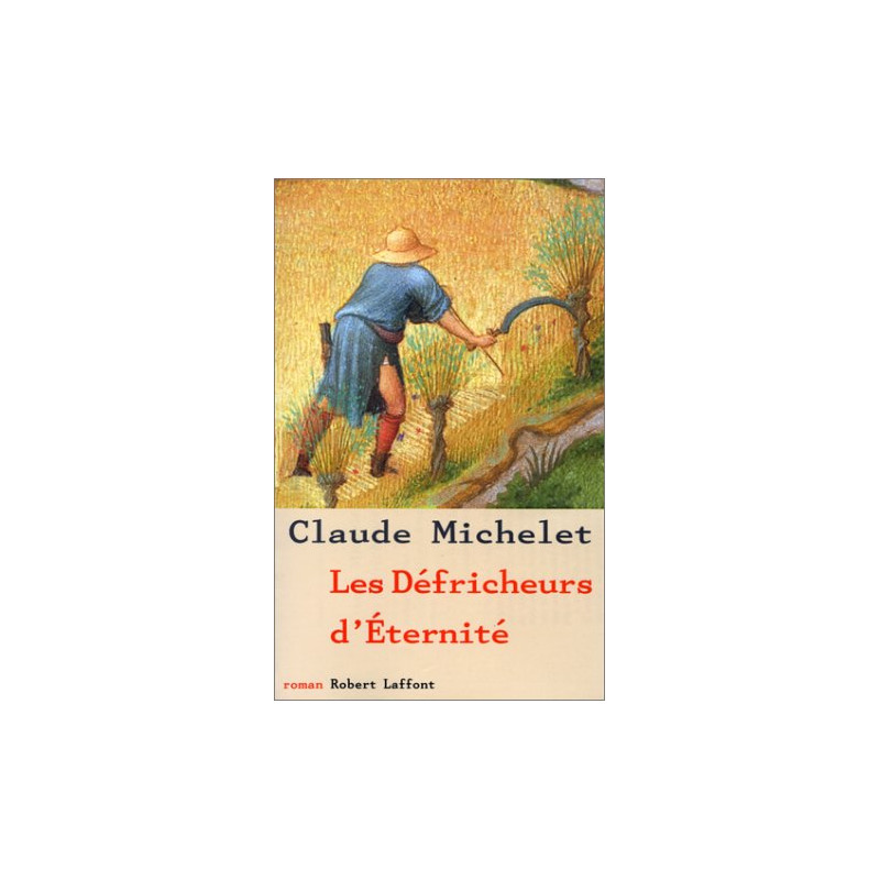 Les défricheurs d'éternité