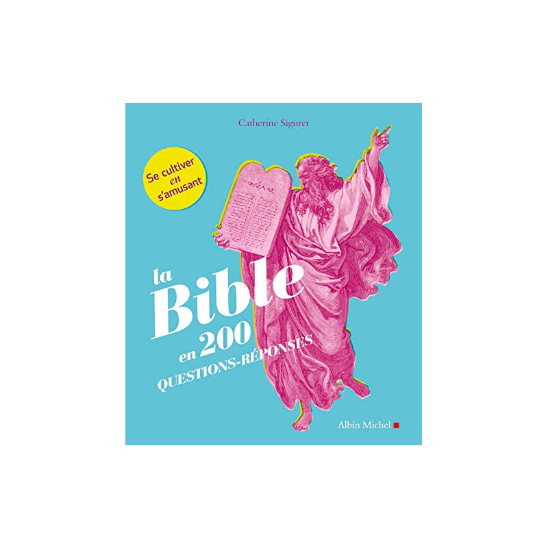 La Bible en 200 questions-réponses