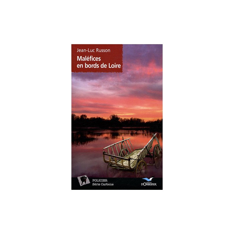 Maléfices en bords de Loire